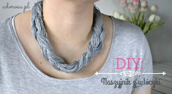 Jak zrobić naszyjnik dzianinowy? Twój unikalny styl DIY!