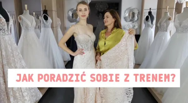 Jak podpiąć tren w sukni ślubnej? Poradnik krok po kroku